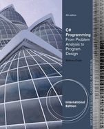 C# Programming: From Problem Analysis to Program Design