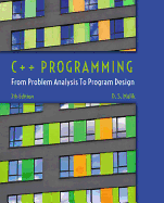 C++ Programming: From Problem Analysis to Program Design