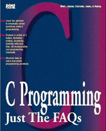 C Programming Just the FAQs - Work, Linder, and Chisolm, and Linder
