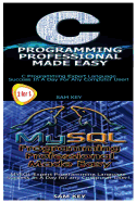 C++ Programming Professional Made Easy & MySQL Programming Professional Made Eas