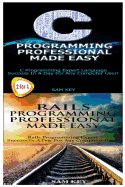 C++ Programming Professional Made Easy & Rails Programming Professional Made Easy