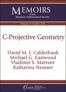 C-Projective Geometry