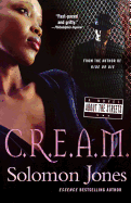 C.R.E.A.M.: A Novel about the Streets