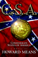 C.S.A.: Confederate States of America