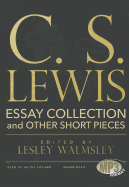 C. S. Lewis: Essay Collection and Other Short Pieces