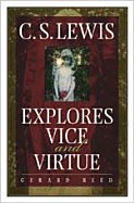 C.S. Lewis Explores Vice and Virtue
