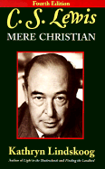 C. S. Lewis: Mere Christian