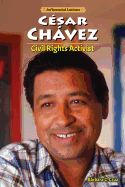 C?sar Ch�vez: Civil Rights Activist