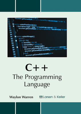 C++: The Programming Language - Warren, Waylon (Editor)