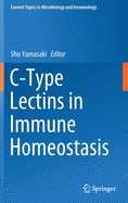 C-Type Lectins in Immune Homeostasis