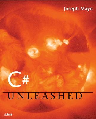 C# Unleashed - Mayo, Joseph