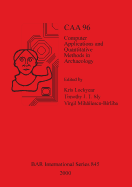 Caa 96: Computer Applications and Quantitative Methods in Archaeology 1996