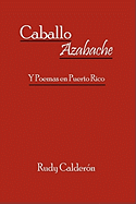 Caballo Azabache: Y Poemas en Puerto Rico