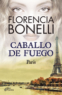 Caballo de Fuego 1. Par?s