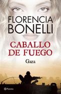 Caballo de Fuego 3. Gaza