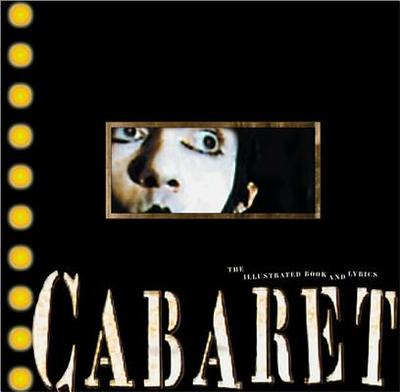 Cabaret - Masteroff, Joe, and Kander, John, and Ebb, Fred