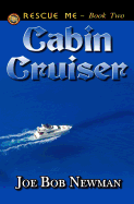 Cabin Cruiser: Trilogy 2 of 3