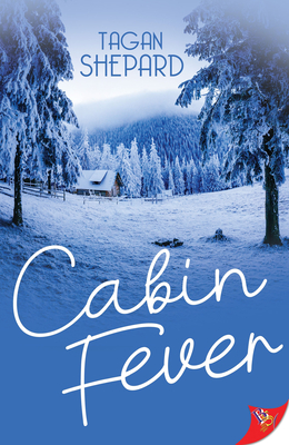 Cabin Fever - Shepard, Tagan