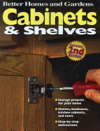 Cabinets and Shelves, 2nd Edition (Better Homes and Gardens)