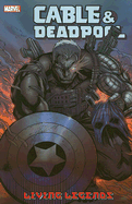 Cable & Deadpool - Volume 5: Living Legends