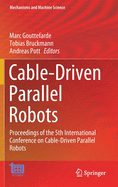 Cable-Driven Parallel Robots: Proceedings of the 5th International Conference on Cable-Driven Parallel Robots