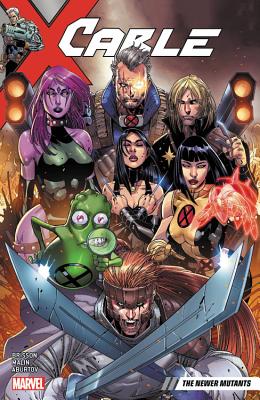Cable Vol. 2: The Newer Mutants - Wells, Zeb (Text by)