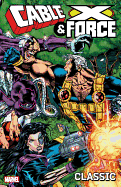 Cable & X-Force Classic, Volume 1