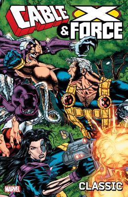 Cable & X-Force Classic, Volume 1 - Loeb, Jeph (Text by)