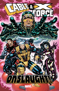 Cable & X-Force: Onslaught!