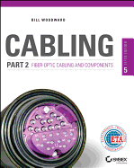 Cabling Part 2 Fiber-Optic