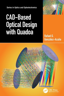 Cad-Based Optical Design with Quadoa - Gonz�lez-Acu�a, Rafael G