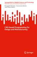 CAD-based Programming for Design and Manufacturing