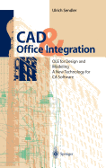 CAD & Office Integration: OLE for Design and Modeling. a New Technology for CA Software