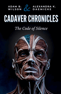 Cadaver Chronicles: The Code of Silence
