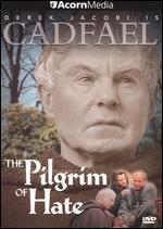 Cadfael: The Pilgrim of Hate