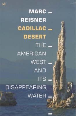 Cadillac Desert - Reisner, Marc