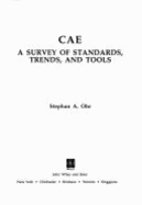 Cae: A Survey of Standards, Trends, and Tools