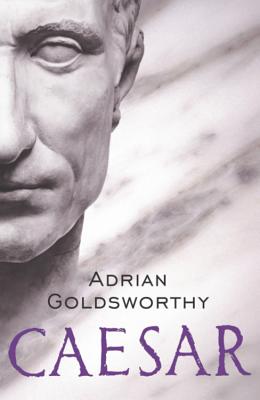 Caesar - Goldsworthy, Adrian