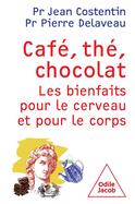 Caf�, th�, chocolat: Les bienfaits pour le cerveau et le corps