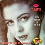 Cafe Con Aroma de Mujer