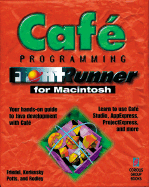 Cafe FrontRunner: The Hands on Guide to Mastering Java Development with Cafe - Kerievsky, Joshua