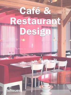 Cafe & Restaurant Design - Marohn, Mariel (Editor), and Roth, Manuela (Editor)