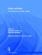 Cafes and Bars: The Architecture of Public Display