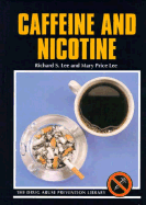 Caffeine and Nicotine