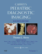 Caffey's Pediatric Diagnostic Imaging with Website: 2-Volume Set