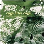 Cage after Cage