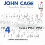 Cage: Complete Piano Music Vol. 4