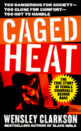 Caged Heat
