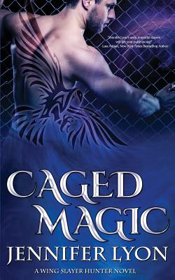 Caged Magic - Lyon, Jennifer