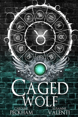 Caged Wolf: Alternate Cover - Peckham, Caroline, and Valenti, Susanne